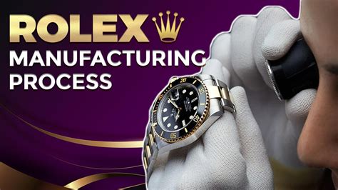 manufacturing rolex|rolex manufacturing process.